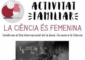 Taller La ciència és femenina. A Abrera commemorarem el Dia Internacional de les Dones i les Nenes en la Ciència i serem seu del projecte  “100tífiques"