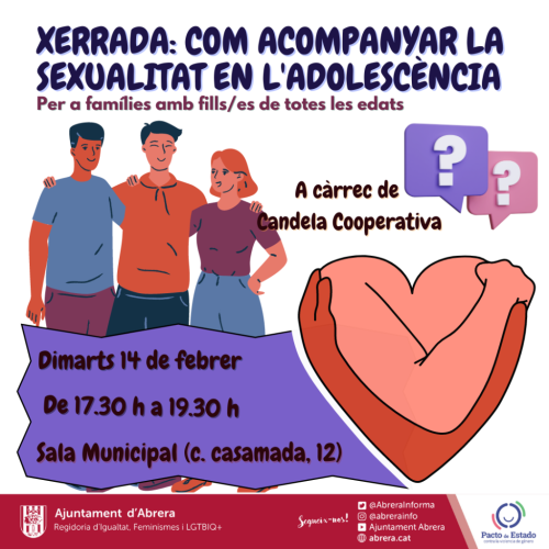 Cartell xerrada Com acompanyar la sexcualitat en l'adolescència adreçat a famílies a la Sala Municipal - 14 febrer 2023.png