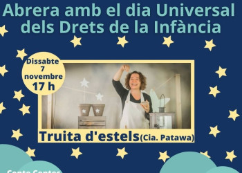 Abrera amb els dia Universal dels Drets de la Infància. Conte contes familiar “Truita d’estels” a càrrec de la Cia. Patawa