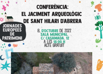 Jornades Europees de Patrimoni 2022 - Conferència El jaciment arqueològic de Sant Hilari d'Abrera