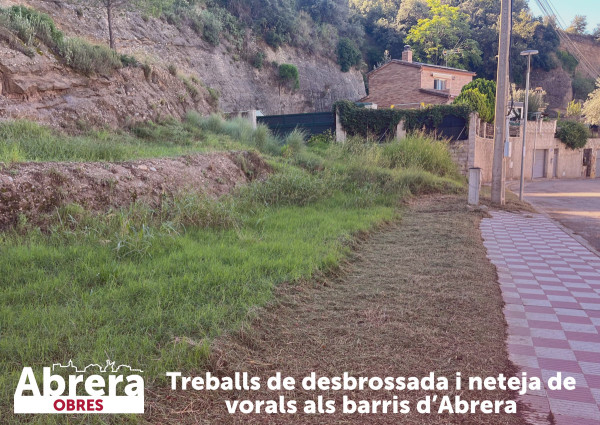 Tenim cura de la via pública del nostre municipi amb treballs de desbrossament d’herbes i neteja dels vorals en el barris d'Abrera