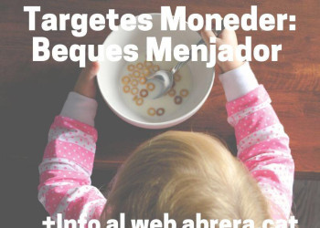 Targetes moneder: beques menjador