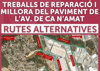 Treballs de reparació i millora del paviment de l'avinguda de Ca n'Amat. Rutes alternatives