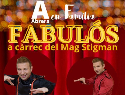 Abrera Cultura! Obrim inscripcions per l’espectacle 'Fabulós' del Mag Stigman, que arriba a Anrera el diumenge 13 de juny