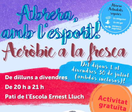Abrera amb l'esport! Aquest mes de juliol gaudirem de l'activitat física amb l'aeròbic a la fresca