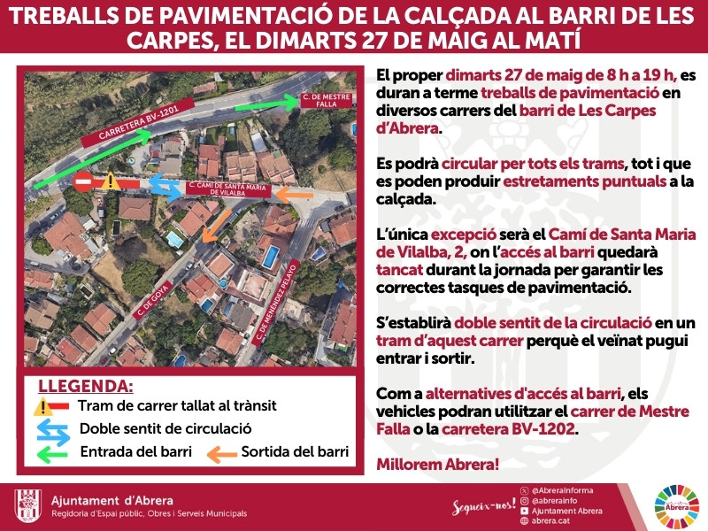 Dimarts 27 de maig durem a terme treballs de pavimentació en diversos carrers del barri de Les Carpes d’Abrera, de 8 h a 19 h