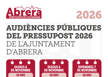 Del dijous 6 al dilluns 10 de novembre durem a terme les Audiències Públiques dels Pressupostos 2026 de l'Ajuntament d'Abrera