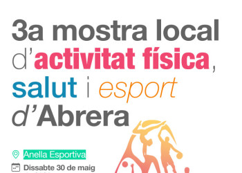 Abrera amb l'esport! Aquest dissabte 30 de maig, participeu en la 3a edició de la Mostra Local d'Activitat Física, Salut i Esport, amb activitats inclusives per a tothom!