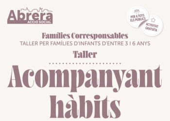 Dimecres 27 de maig de 15.00 h a 16.30 h: Acompanyant hàbits