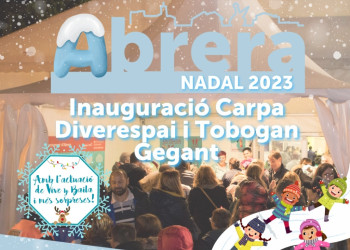 La il·lusió del Nadal es viu a Abrera! Inauguració Carpa Diverespai i Tobogan gegant