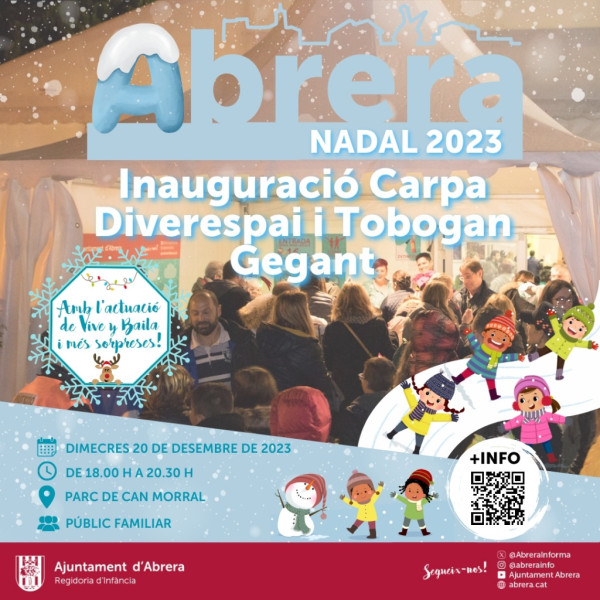 La il·lusió del Nadal es viu a Abrera! Inauguració Carpa Diverespai i Tobogan gegant