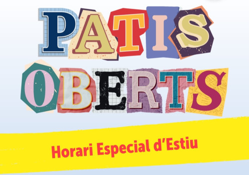 Durant el mes de juliol, gaudiu dels 'Patis Oberts' a l'Escola Ernest Lluch d'Abrera i a l'Escola Josefina Ibáñez. Preneu nota!