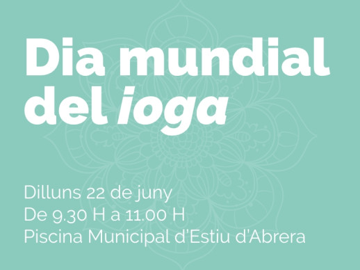 Dilluns 22 de juny, de 9.30 h a 11 h, commemorarem el Dia Internacional del Ioga a la Piscina Municipal d'Estiu d'Abrera. T'hi esperem!