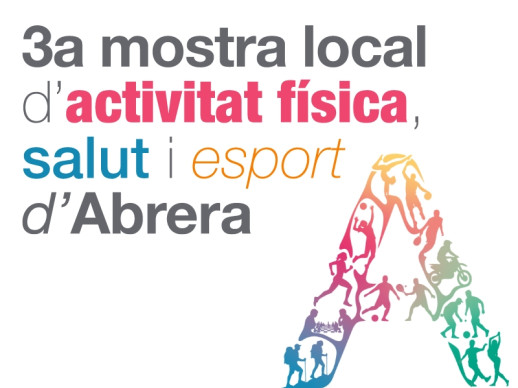 Abrera amb l'esport! Aquest dissabte 30 de maig, participeu en la 3a edició de la Mostra Local d'Activitat Física, Salut i Esport, amb activitats inclusives per a tothom!