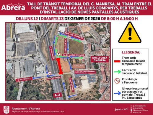 Dilluns 12 i dimarts 13 de gener, queda tallarà temporalment el tram del c. de Manresa, enter el Pont del Treball i l'av. de Lluís Companys, amb motiu de la instal·lació de noves pantalles acústiques