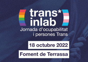 Ja estan obertes les inscripcions per la jornada Transinlab, d’ocupabilitat i persones Trans